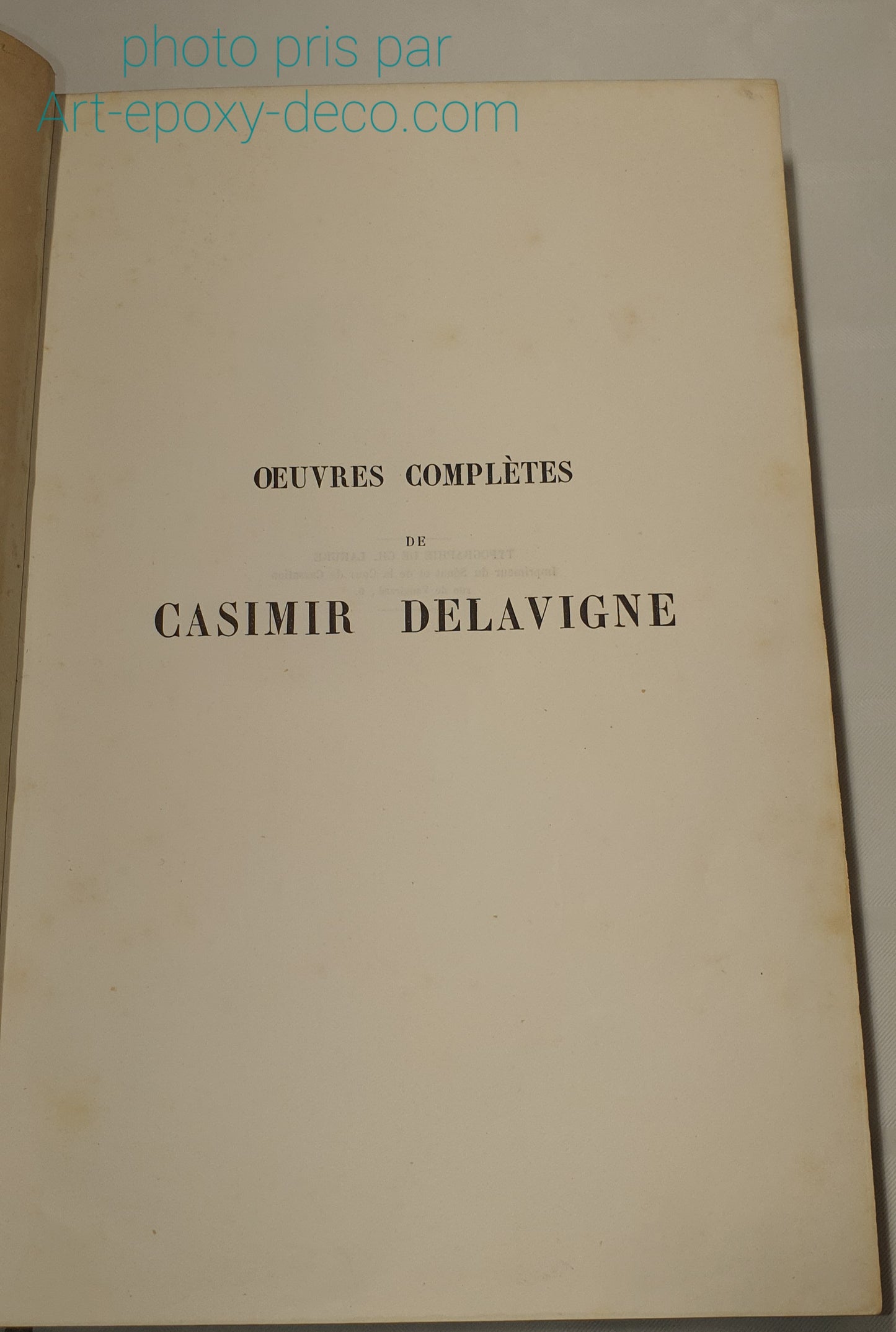 Œuvres complètes de Casimir Delavigne de l'Académie française. 1855